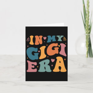 In My Gigi Era Mom Byby Mothers Day Gifts For Mom  Card