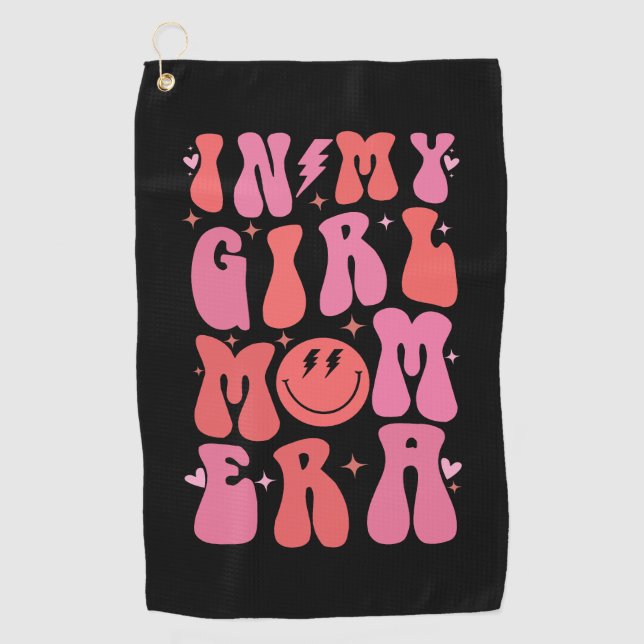 In My Girl Mom Era Retro Groovy Mother's Day  Golf Towel (Front)