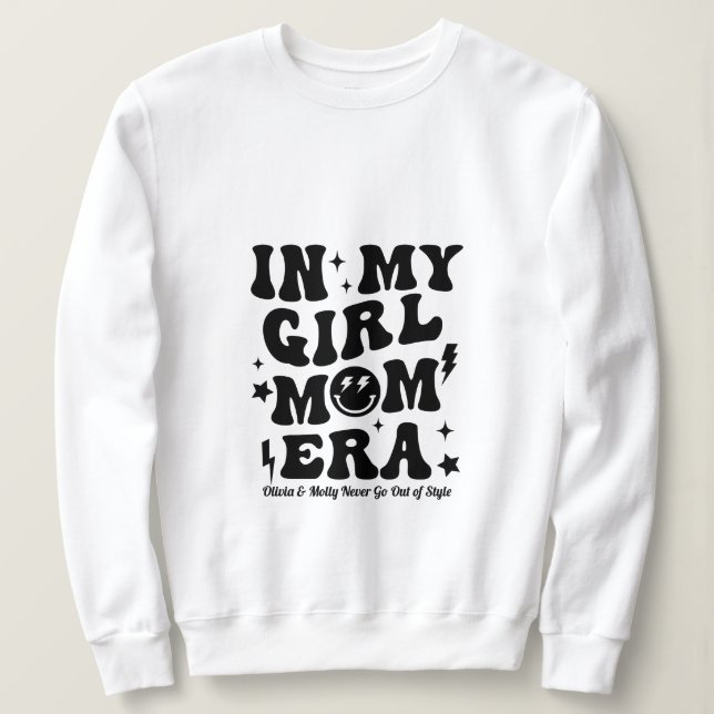 In My Girl Mom Era Sweatshirt Mama Gift (Design Front)
