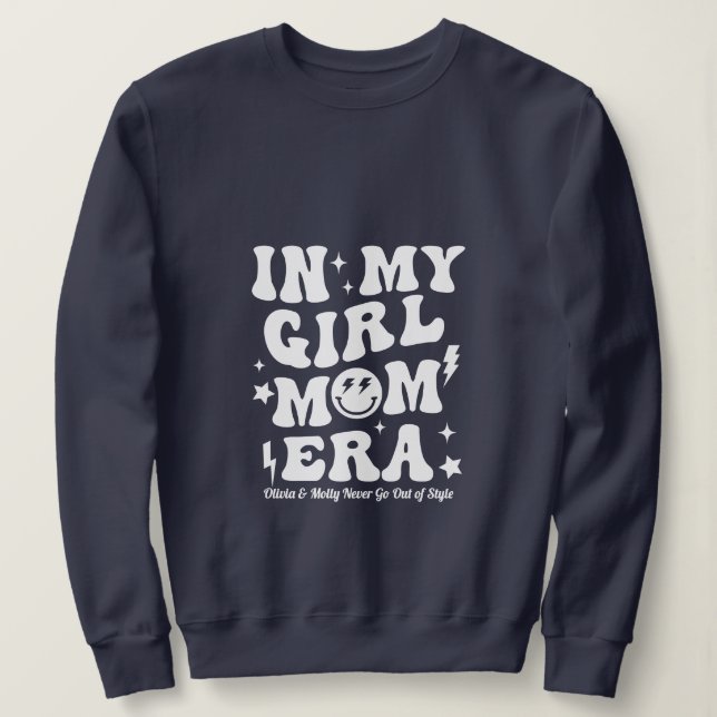 In My Girl Mom Era Sweatshirt Navy Mama Gift (Design Front)
