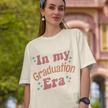 In My Graduation Era Senior Class Quote Womens T-shirt by cutencomfy at Zazzle
