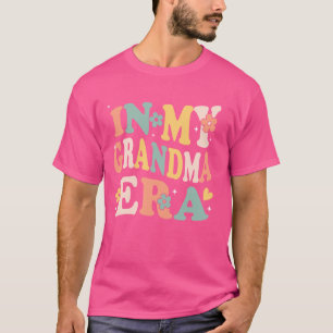 In My Grandma Era Funny Sarcastic Groovy Retro Mot T-Shirt