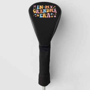 In My Grandma Era I Golf Head Cover