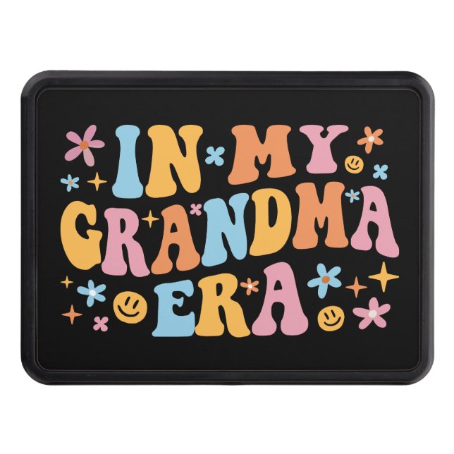 In My Grandma Era I Hitch Cover (Front)
