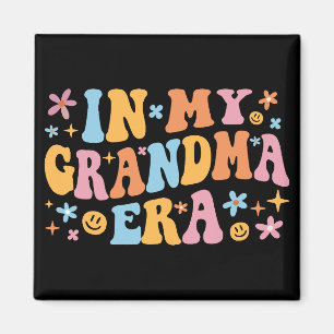 In My Grandma Era I Magnet