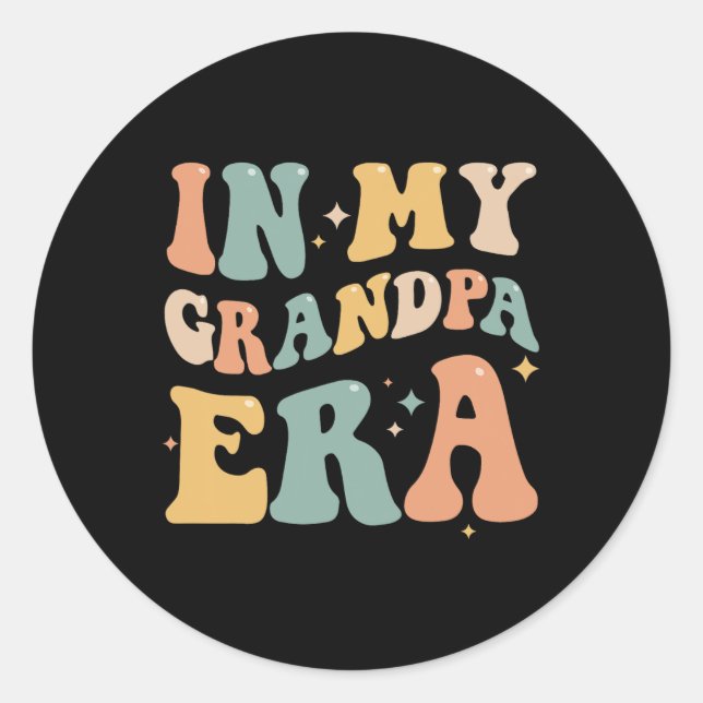 In My Grandpa Era Lover Groovy Retro Papa Funny Fa Classic Round Sticker (Front)