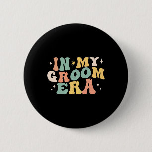 In My Groom Era Bachelor Party Engagement Wedding Button