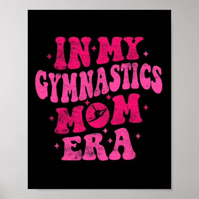 In My Gymnastics Mom Era Funny Gymnastics Mom Moth Poster (Front)