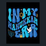 In My Hanukkah Era Happy Chanukah Jewish Pajamakah Poster<br><div class="desc">In My Hanukkah Era Happy Chanukah Jewish Pajamakah Men Women</div>