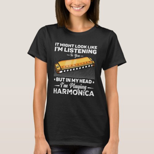 In My Head I m Playing Harmonica Mouth Organ Harmo T_Shirt