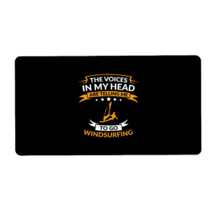 In My Head I Want To Go Windsurfing Label
