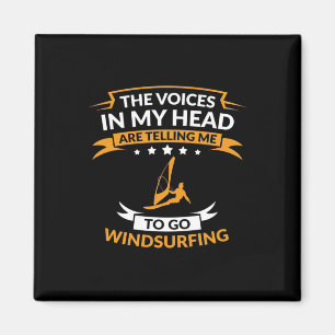 In My Head I Want To Go Windsurfing Magnet