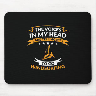 In My Head I Want To Go Windsurfing Mouse Pad