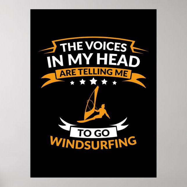 In My Head I Want To Go Windsurfing Poster (Front)