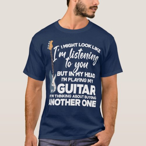 In My Head Im Playing My Guitar Funny Guitarist T_Shirt