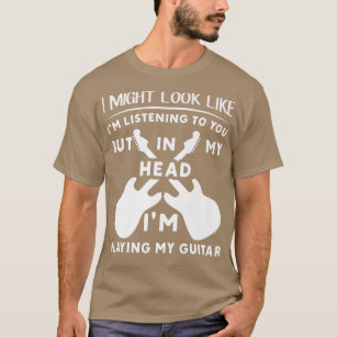 In My Head Im Playing My Guitar Musician Bass Guit T-Shirt