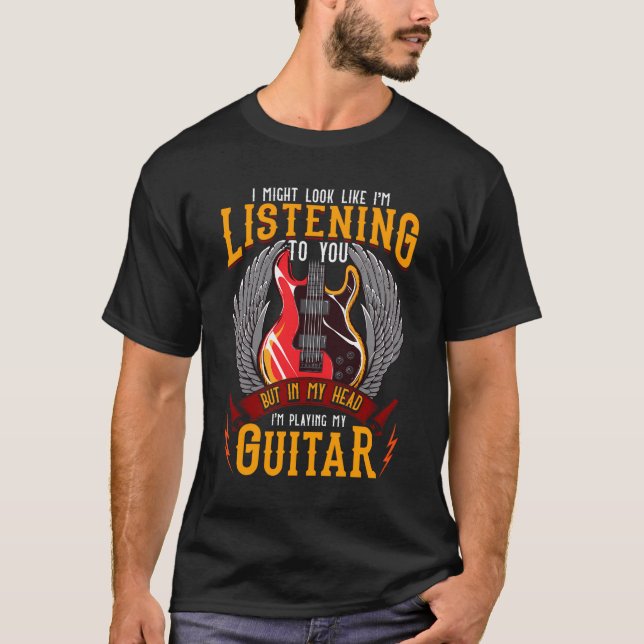 In My Head I'M Playing My Guitar T-Shirt (Front)
