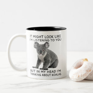 In My Head I'm Thinking About Koalas Funny Two-Tone Coffee Mug