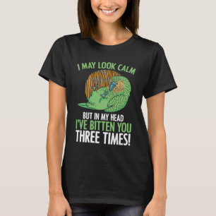 In My Head I've Bitten You 3 Times Parakeet Budgie T-Shirt