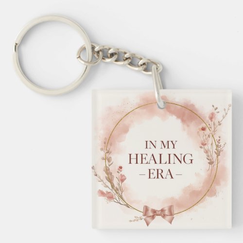 In My Healing Era Elegant Pink Self Love Keychain