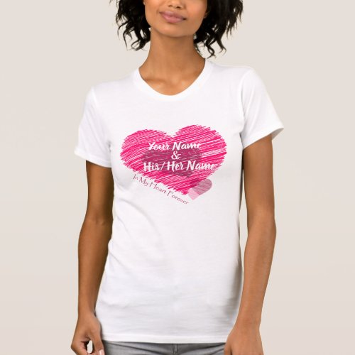 In My Heart Forever Scratched Pink Heart T_Shirt