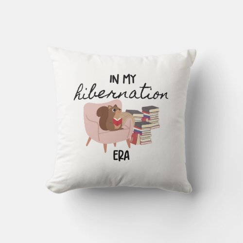 In my hibernation era reader throw pillow