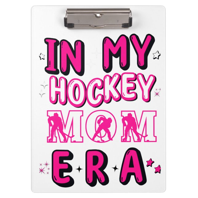 In My Hockey Mom Era, Mother's day Gift Idea Clipboard (Front)