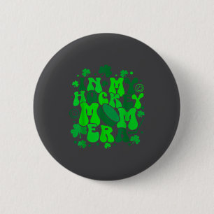 In My Hockey Mom Era St Patrick's Day Irish Shamro Button