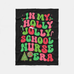 In My Holly Xmas Jolly School Nurse Era Christmas  Fleece Blanket