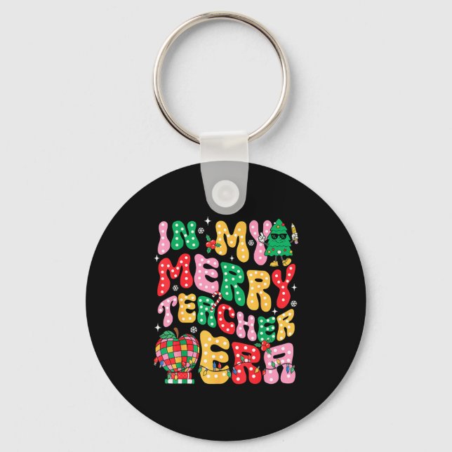 In My Holly Xmas Jolly Teacher Era Teacher Vibes C Keychain (Front)