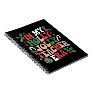 In My Holly Xmas Jolly Teacher Era Teacher Vibes  Notebook