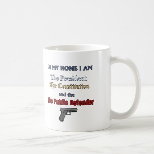 In My Home I Decide Coffee Mug