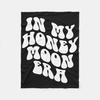 In My Honeymoon Era - Wedding New Bride Groom  Fleece Blanket