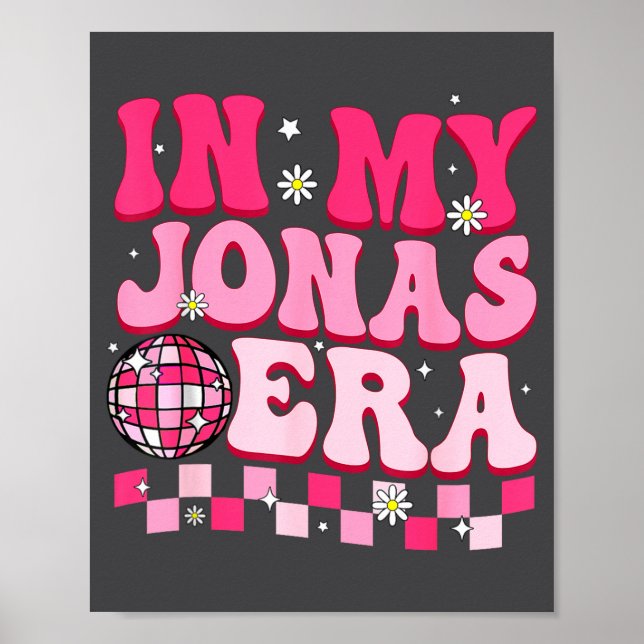In My Jonas Era Funny Jonas Groovy 80's Men Women  Poster (Front)