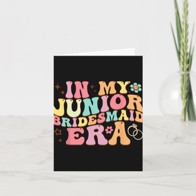 In My Junior Bridesmaid Era Groovy Bride Wedding E Card (Front)