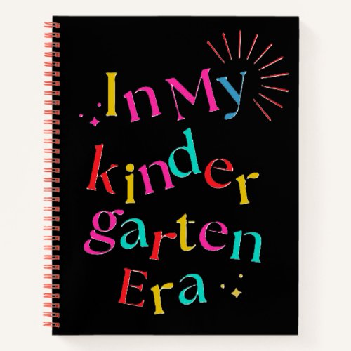 In My Kindergarten Era – Cute Colorful Notebook