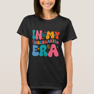 In My Kindergarten Era Kids Girls Back To School T T-Shirt