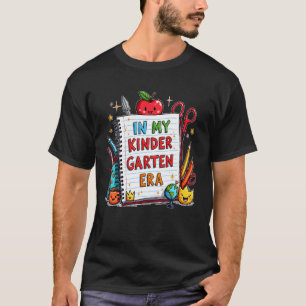 in My Kindergarten Era Teacher Kids Back to School T-Shirt