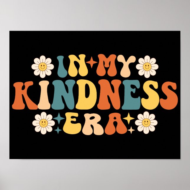 In My Kindness Era Poster (Front)