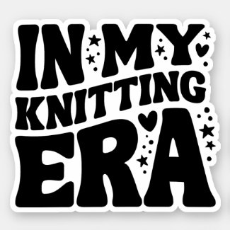 In My Knitting Era Vinyl Sticker for Knitters