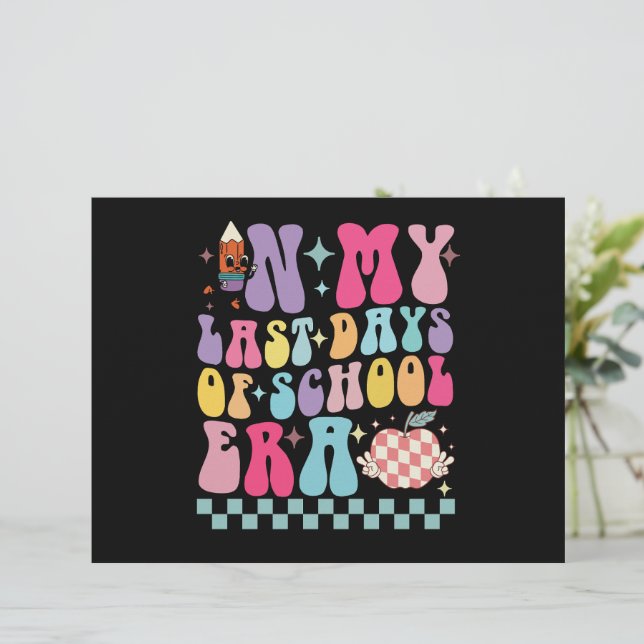 In My Last Days of School Era Teacher Life Groovy Letterhead (Standing Front)