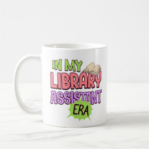 In My Librarian Assistant Era Library Book Lover Coffee Mug