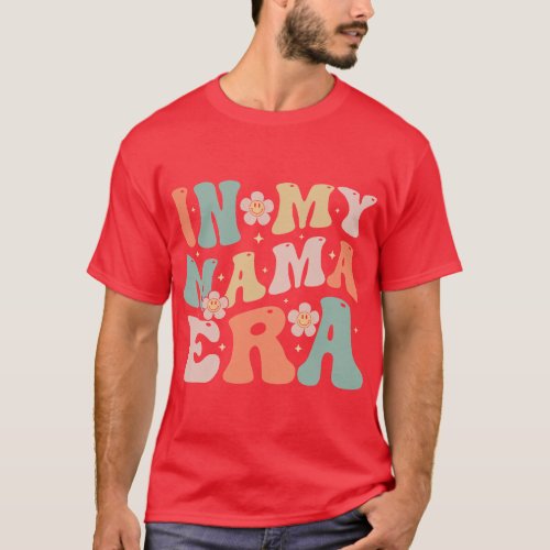 In My Mama Era Retro Groovy Funny Mom Mommy Mother T_Shirt