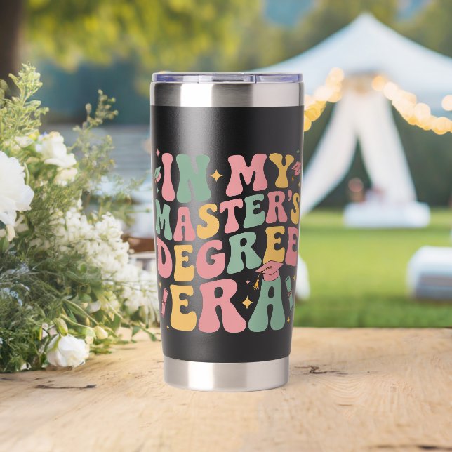 in My Master's Degree Era Graduation Master Degree Insulated Tumbler (Wedding (Rotated))