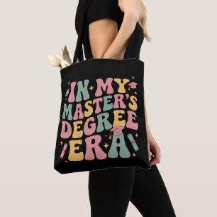 in My Master's Degree Era Graduation Master Degree Tote Bag