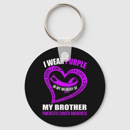 In my memory of my brother PANCREATIC CANCER AWARE Keychain