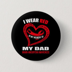 In my memory of my dad BRAIN ANEURYSM AWARENESS Button