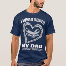 In my memory of my dad PARKINSONS AWARENESS T-Shirt