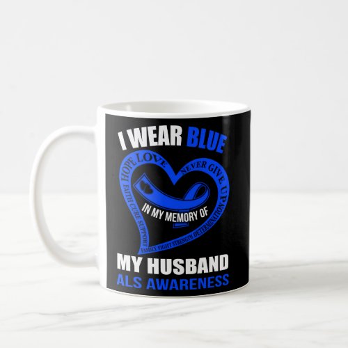 In My Memory Of My Husband Als Awareness Coffee Mug