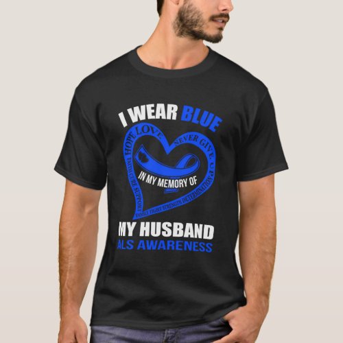 In My Memory Of My Husband Als Awareness T_Shirt